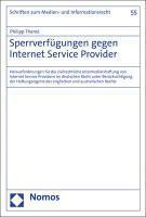 Sperrverfugungen Gegen Internet Service Provider: Herausforderungen Fur Die Zivilrechtliche Intermediarshaftung Von Internet Service Providern Im Deut (häftad)