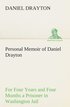Personal Memoir of Daniel Drayton For Four Years and Four Months a Prisoner (For Charity's Sake) in Washington Jail