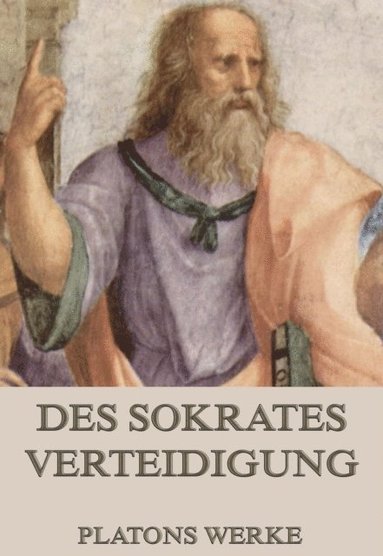 Des Sokrates Verteidigung (e-bok)