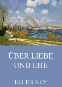 ÿber Liebe und Ehe (e-bok)
