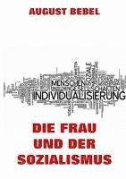 Die Frau und der Sozialismus (h�ftad)