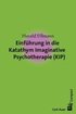 Einfhrung in die Katathym Imaginative Psychotherapie (KIP)