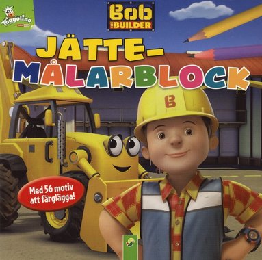 Byggar Bob - j�ttem�larblock med 56 motiv att f�rgl�gga! (h�ftad)