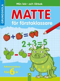 Matte för förstaklassare : Min lek- och lärbok (häftad)