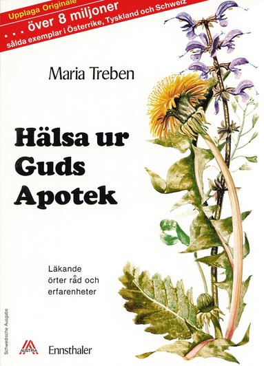 Hlsa ur Guds apotek : lkande rter, rd och erfarenheter (inbunden)