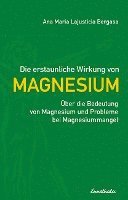 Die erstaunliche Wirkung von Magnesium (häftad)
