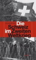 Die Schweiz im Zweiten Weltkrieg (häftad)
