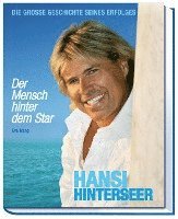Hansi Hinterseer - Der Mensch hinter dem Star (inbunden)