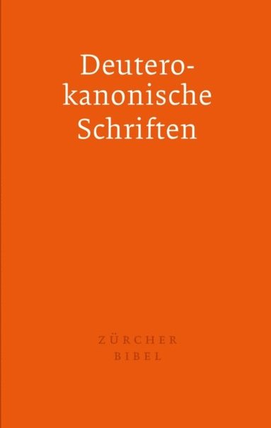 ZÃ¼rcher Bibel - Separata Deuterokanonische Schriften (inbunden)
