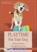 Playtime for Your Dog (inbunden)