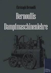 Bernoullis Dampfmaschinenlehre (häftad)