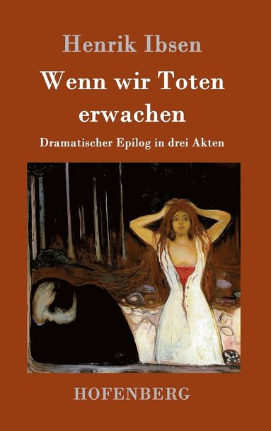 Wenn wir Toten erwachen (häftad)