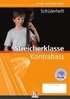 Leitfaden Streicherklasse. Schlerheft - Kontrabass