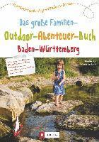 Das große Familien-Outdoor-Abenteuer-Buch Baden-Württemberg (häftad)
