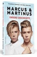 Marcus & Martinus: Unsere Geschichte (inbunden)