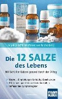 Die 12 (Zwlf)  Salze des Lebens - Mit Schler-Salzen gesund durch den Alltag (hftad)