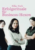 Erfolgsrituale fr Business-Hexen (hftad)