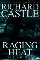 Castle 6: Raging Heat - W�tende Hitze (h�ftad)