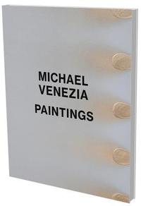Michael Venezia: Paintings (inbunden)