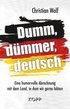 Dumm, dmmer, deutsch