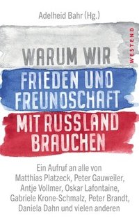 Warum wir Frieden und Freundschaft mit Russland brauchen (hftad)