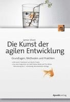 Die Kunst der agilen Entwicklung - Aus dem Englischen von Wolf-Gideon Bleek und Tim Mller (inbunden)