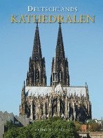 Deutschlands Kathedralen (inbunden)