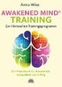 Awakened Mind  Training - Ein Hirnwellen-Trainingsprogramm