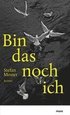 Bin das noch ich