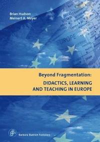 Beyond Fragmentation: Didactics, Learning and Teaching in Europe (hftad)