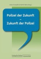 Polizei der Zukunft - Zukunft der Polizei (inbunden)