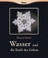 Wasser und die Kraft des Gebets