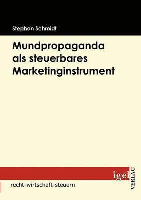 Mundpropaganda als steuerbares Marketinginstrument (häftad)