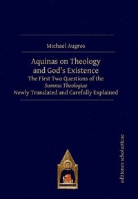 Aquinas on Theology and Gods Existence (inbunden)