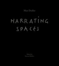 Max Dudler  Narrating Spaces (inbunden)