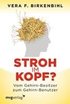 Stroh im Kopf?