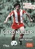Gerd M�ller - Der Bomber der Nation