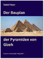 Der Bauplan der Pyramiden von Gizeh (häftad)