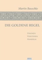 Die Goldene Regel (inbunden)
