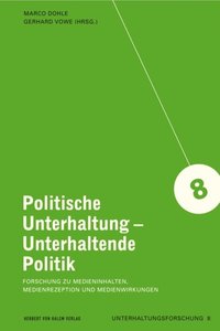Politische Unterhaltung - Unterhaltende Politik (e-bok)
