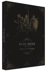 Dark Souls Trilogy Compendium (inbunden)