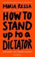 HOW TO STAND UP TO A DICTATOR - Deutsche Ausgabe