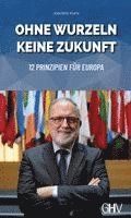 Ohne Wurzeln keine Zukunft (inbunden)