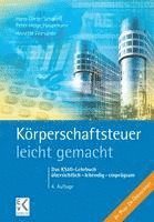 Korperschaftsteuer - Leicht Gemacht: Das Kstg-Lehrbuch - Ubersichtlich - Lebendig - Einpragsam (häftad)