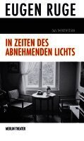 In Zeiten des abnehmenden Lichts