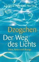 Dzogchen - Der Weg des Lichts (inbunden)