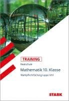 Training Realschule - Mathematik 10. Klasse Wahlpflichtfchergruppe II/III (hftad)