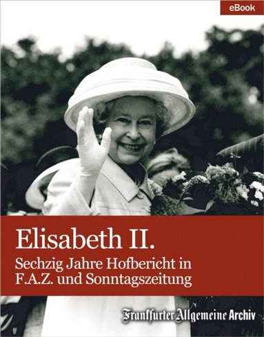 Elisabeth II. (e-bok)
