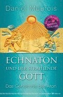 Echnaton und der Strahlende Gott (hftad)