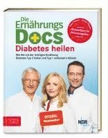 Die Ernhrungs-Docs - Diabetes heilen (inbunden)
